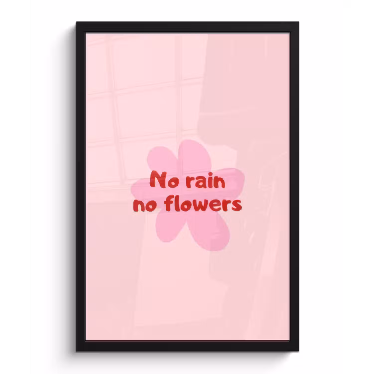 Poster met lijst - No rain no flowers - Bloem - Roze