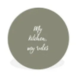 My kitchen, my rules - Spreuken - Quotes Wandcirkel kunststof plaat 5mm dik klein -3d
