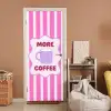 More coffee - Roze - Paars - Strepen - Mok deurposter klein -sfeer1