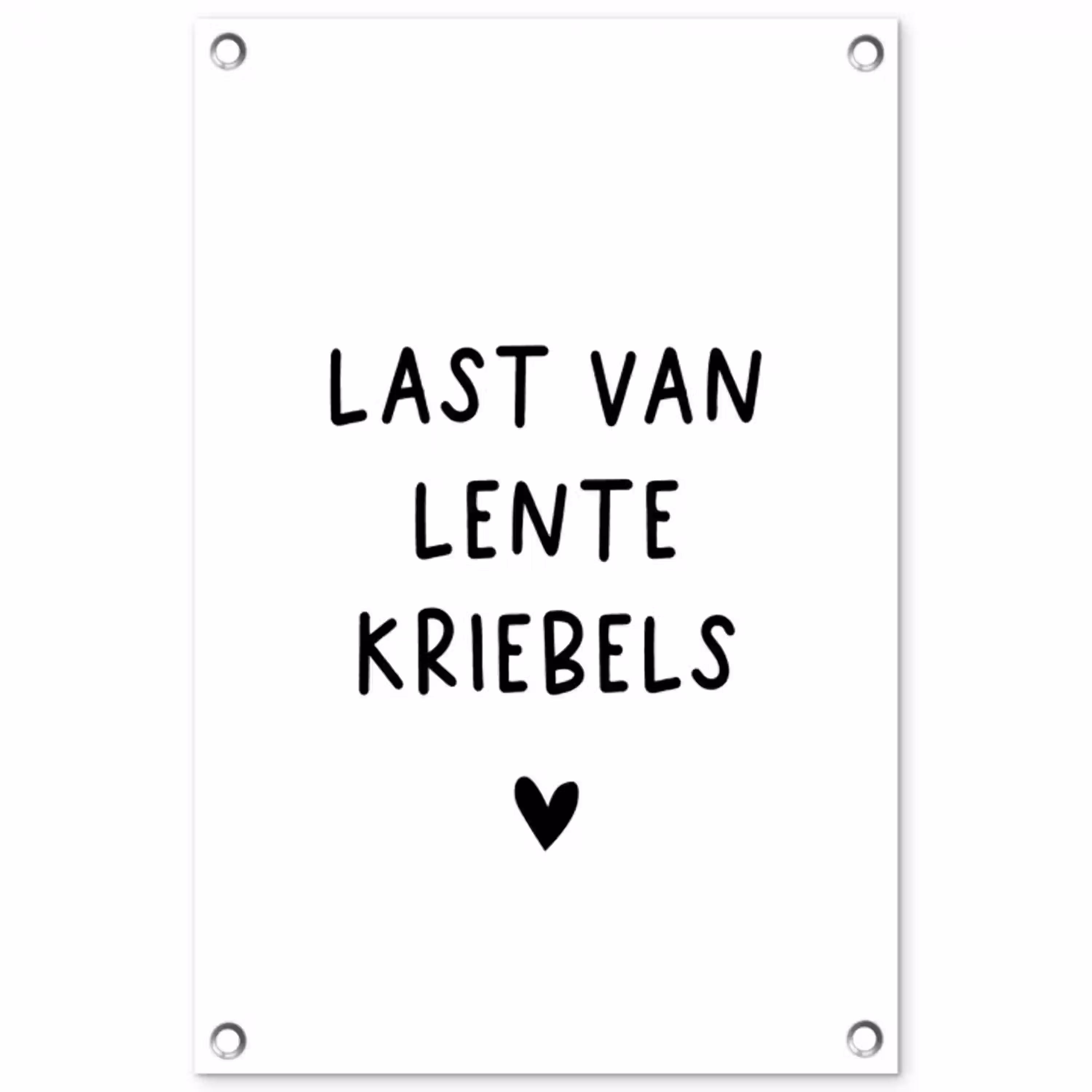 Quotes - Last van lentekriebels - Spreuken tuinposter los doek klein -3d