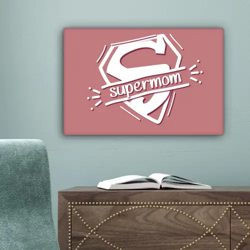 Spreuken - Supermom - Moeder - Quotes canvas 2cm klein -sfeer4
