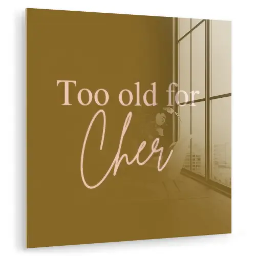 Groen - Too old for cher - Roze plexiglas 5mm klein -zzzproduct_nieuw